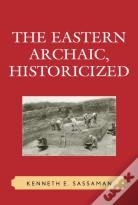The Eastern Archaic, Historicized