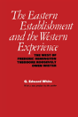The Eastern Establishment And The Western Experience - Preview