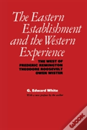 The Eastern Establishment And The Western Experience
