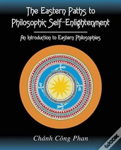 Capa do artigo The Eastern Paths To Philosophic Self-Enlightenment: An Introduction To Eastern Philosophies