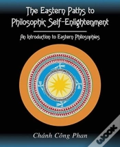 Capa do artigo The Eastern Paths To Philosophic Self-Enlightenment: An Introduction To Eastern Philosophies