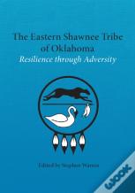 The Eastern Shawnee Tribe Of Oklahoma