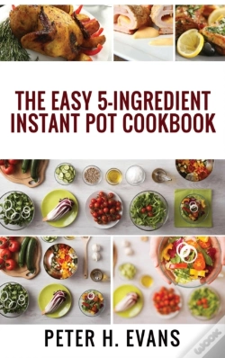 Capa do artigo The Easy 5-Ingredient Instant Pot Cookbook