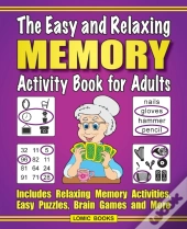 The Easy And Relaxing Memory Activity Book For Adults