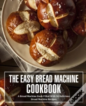 Capa do artigo The Easy Bread Machine Cookbook
