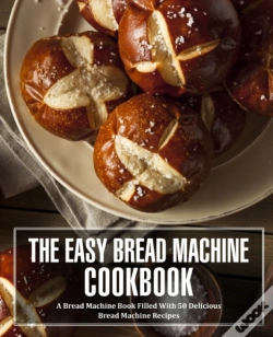 Capa do artigo The Easy Bread Machine Cookbook