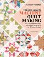 The Easy Guide To Machine Quiltmaking - Preview