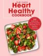 The Easy Heart Healthy Cookbook - Preview