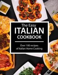 The Easy Italian Cookbook