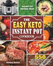 The Easy Keto Instant Pot Cookbook