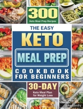 The Easy Keto Meal Prep Cookbook For Beginners