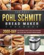 The Easy Pohl Schmitt Bread Maker Cookbook - Preview