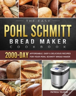 Capa do artigo The Easy Pohl Schmitt Bread Maker Cookbook