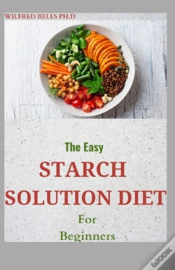 Capa do artigo The Easy Starch Solution Diet For Beginners