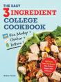 The Easy Three-Ingredient College Cookbook - Preview