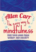 The Easy Way To Mindfulness