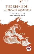 The Ebb-Tide A Trio And Quartette