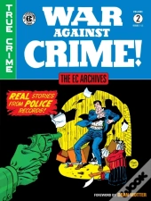 The Ec Archives: War Against Crime Volume 2