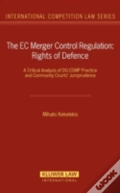 The Ec Merger Control Regulation: Rights Of Defence