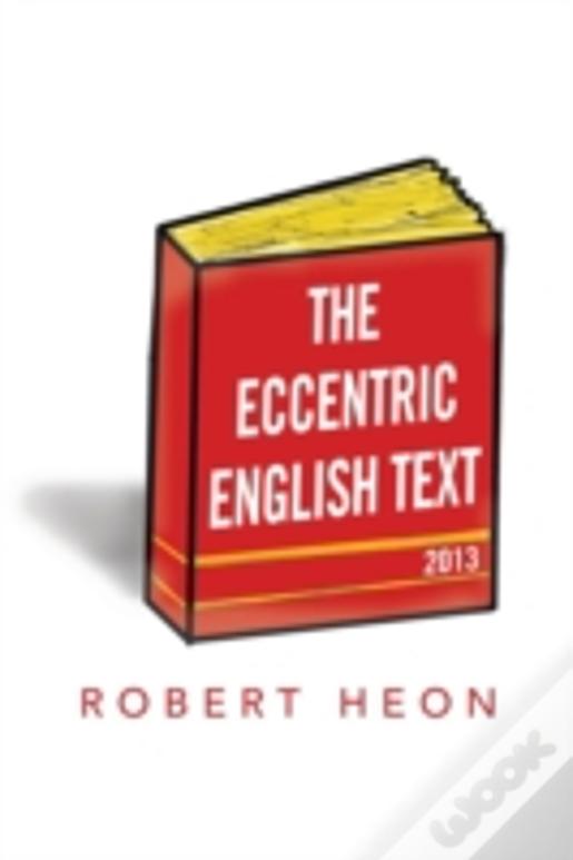The Eccentric English Text