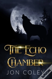 The Echo Chamber