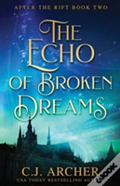 The Echo Of Broken Dreams