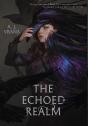 The Echoed Realm - Preview