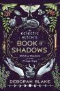 The Eclectic Witch'S Book Of Shadows - Preview