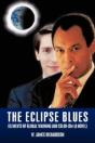 The Eclipse Blues: Elements Of Global Wa - Preview