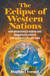 The Eclipse Of Western Nations: How Mism