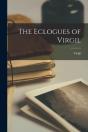 The Eclogues Of Virgil (Microform) - Preview