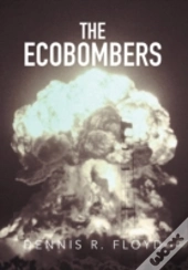 The Ecobombers