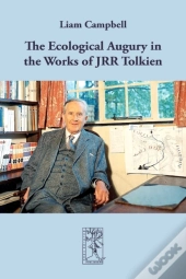 The Ecological Augury In The Works Of Jrr Tolkien