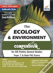 The Ecology & Environment Compendium For Ias Prelims General Studies Paper 1 & State Psc Exams 2nd Edition