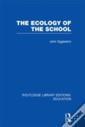 The Ecology Of The School