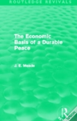 Capa do artigo The Economic Basis Of A Durable Peace (Routledge Revivals)