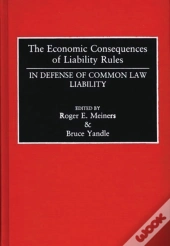The Economic Consequences Of Liability Rules