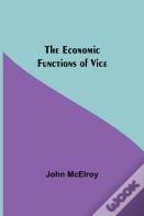 The Economic Functions Of Vice
