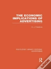 The Economic Implications Of Advertising (Rle Advertising)