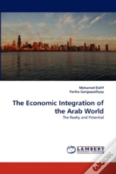The Economic Integration Of The Arab World