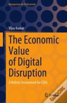 The Economic Value Of Digital Disruption