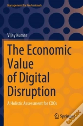 The Economic Value Of Digital Disruption