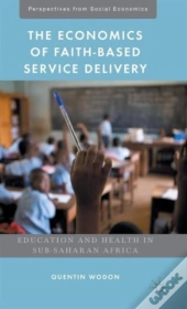 The Economics Of Faith-Based Service Delivery