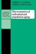 The Economics Of Individual And Population Aging