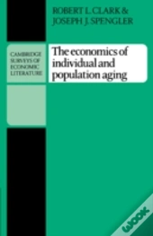 The Economics Of Individual And Population Aging