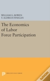 The Economics Of Labor Force Participation