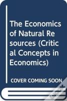 The Economics Of Natural Resources