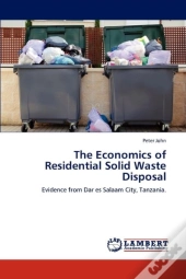 The Economics Of Residential Solid Waste Disposal