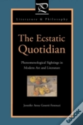The Ecstatic Quotidian