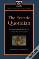 The Ecstatic Quotidian